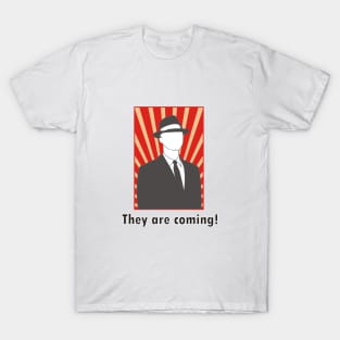 Observers they are coming T-Shirt